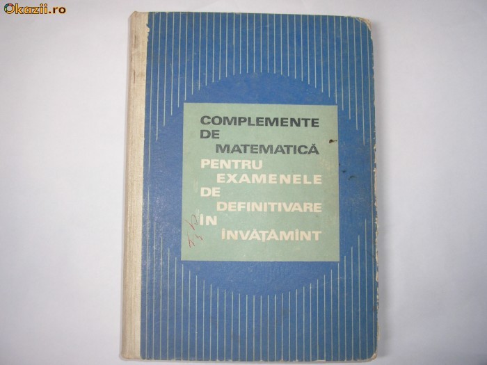 Complemente de matematica pentru examenele de definitivare in invatamant Complemente de matematica pentru examenele de definitivare in invatamant