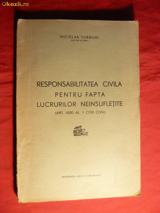 N.Turburi - Responsabilitatea Civila pt. Neinsufletite -1935