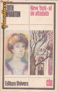 Edith Wharton - New York-ul de altadata Edith Wharton - New York-ul de altadata
