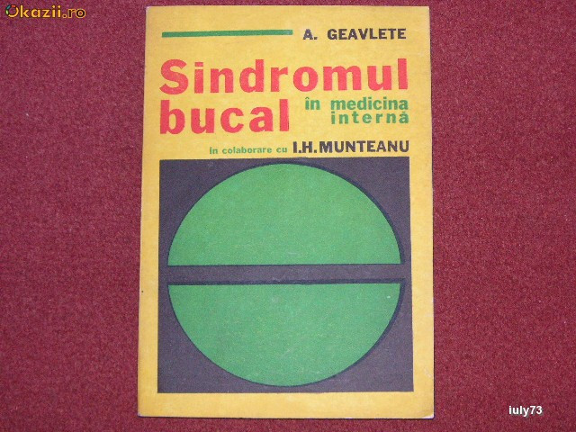 Sindromul Bucal In Medicina Interna - A. Geavlete in colaborare cu I.H. Munteanu