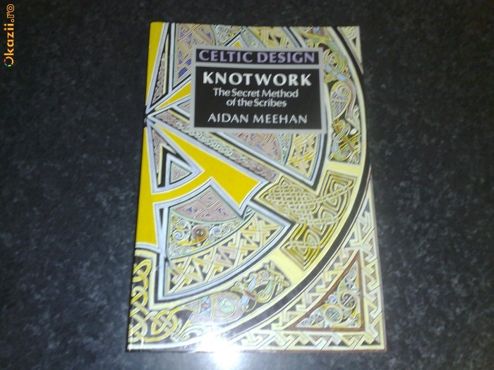 Celtic Design , Knotwork , The secret method of the scribes - Aidan Meehan Celtic Design , Knotwork , The secret method of the scribes - Aidan Meehan