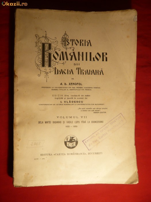 A.D.Xenopol - Ist.Romanilor din Dacia Traiana -vol.7 - Ed.IIIa 1929
