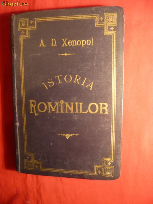 A.D.Xenopol - Ist.Romanilor din Dacia Traiana -vol.7 si 8 - Ed.IIa 1896