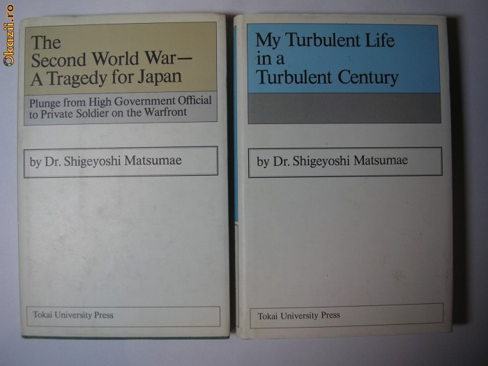 The Second World War -A tragedy for Japan ,My Turbulent Life in a Turbulent Cent