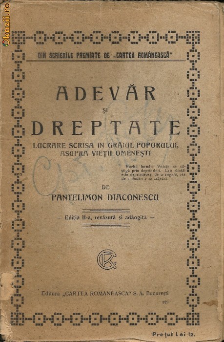 Pantelimon Diaconescu - Adevar si Dreptate ( Lucrare scrisa in graiul poporului, asupra vietii omenesti) - interbelica