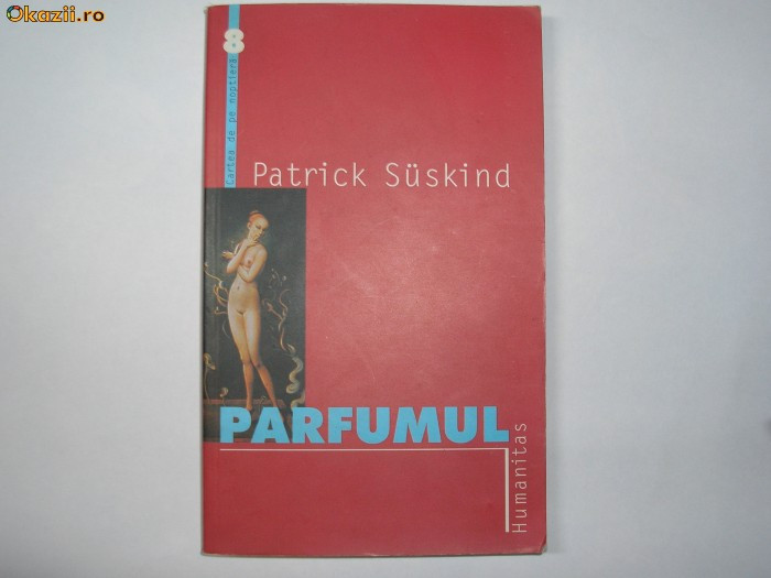 Patrick Suskind - Parfumul,p1