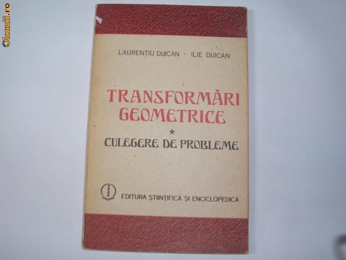 Transformari geometrice Ilie Duican,a1,RF6/1 Transformari geometrice Ilie Duican,a1,RF6/1