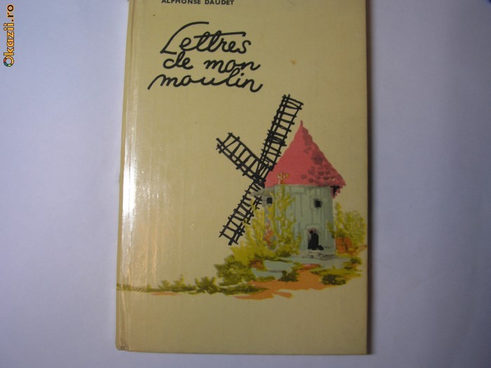 Alphonse Daudet - Lettres de mon moulin,a2 Alphonse Daudet - Lettres de mon moulin,a2