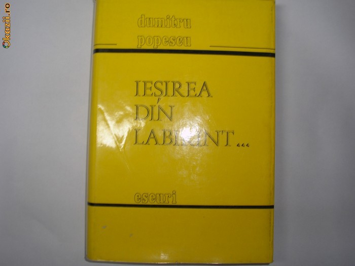 Iesirea Din Labirint - Dumitru Popescu,p4 Iesirea Din Labirint - Dumitru Popescu,p4