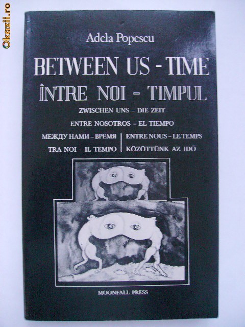 Adela Popescu - Intre noi, timpul Adela Popescu - Intre noi, timpul