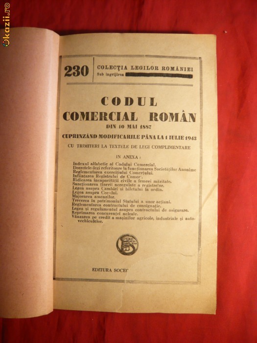 Codul Comercial Roman -M.O.1887 cu modificari pana1943 Ed. Socec , 324 pag
