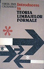 Introducere in limbaje formale Virgil Emil Cazanescu foto