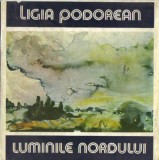 Ligia Podorean - Luminile nordului