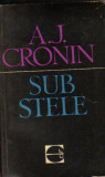 A J Cronin - Sub stele, 1965, A.J. Cronin