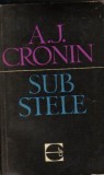 A J Cronin - Sub stele, 1965, A.J. Cronin