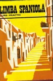 C Duhaneanu , E Balan-Osiac - Limba spaniola. Curs practic