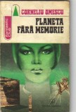 Corneliu Omescu - Planeta fara memorie (sf)