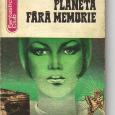 Corneliu Omescu - Planeta fara memorie (sf)