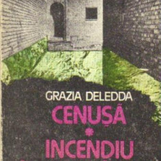 Grazia Deledda - Cenusa * Incendiu intre maslini