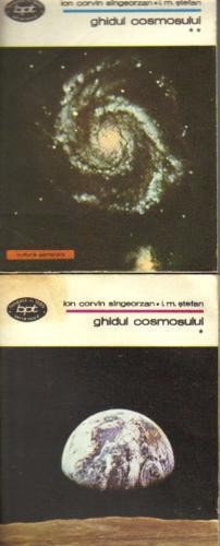 I C Singeorzan , I M Stefan - Ghidul cosmosului I C Singeorzan , I M Stefan - Ghidul cosmosului
