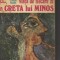 Paul Faure - Viata de fiecare zi in Creta lui Minos