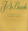 J S Bach - Inventiuni la doua voci . Piano solo