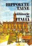 Hippolyte Taine - Calatorie in Italia