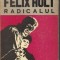 George Eliot - Felix Holt radicalul