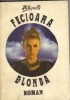Pitigrilli - Fecioara blonda, 1990