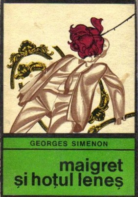 Georges Simenon - Maigret si hotul lenes foto