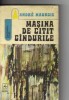 Andre Maurois - Masina de citit gandurile ( sf )