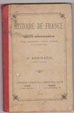 J.Bernard / Histoire de France (cu ilustratii, editie 1914)