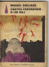 Miguel Collazo - Cartea fantastica a lui Oaj ( sf )