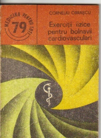 C Obrascu - Exercitii fizice pentru bolnavii cardiovasculari