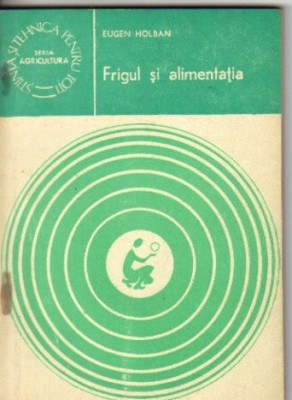 Eugen Holban - Frigul si alimentatia foto