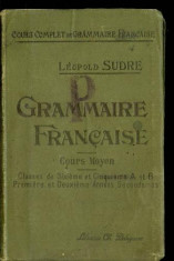 Grammaire francaise - par Leopold Sudre, ~1910 foto