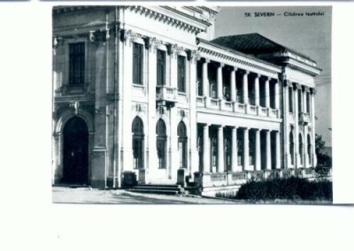 CP80-43 -TR.SEVERIN -Cladirea teatrului -RPR (circulata 1961) foto