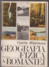 V.Mihailescu - GEOGRAFIA FIZICA A ROMANIEI foto