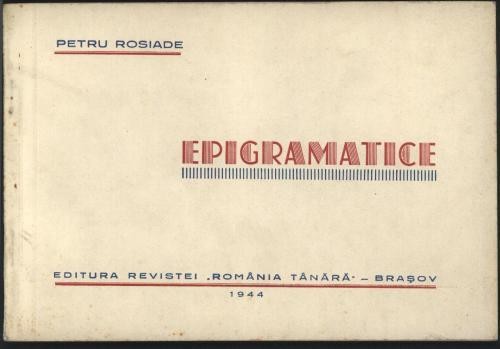 Petru Rosiade , Epigramatice , 1944 , prima editie