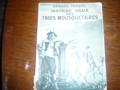 Histoire vraie des trois mousquetaires de Armand Praviel 1933 foto