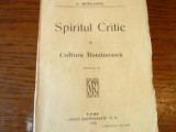 G. IBRAILEANU -&#039;&#039;Spiritul Critic in Cultura Romaneasca &#039;&#039;-1922