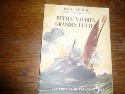 PAUL CHACK - Petit navire, grande lutte - 1938 foto