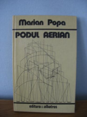 Marian Popa - Podul aerian foto