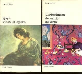 Eugenio d'Ors - Goya, Viata si opera * Profesiunea de critic de Eugenio d'Ors - Goya, Viata si opera * Profesiunea de critic de