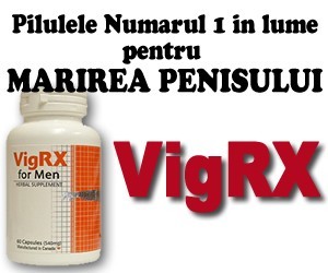 Pilulele VigRX pentru marirea penisului Pilulele VigRX pentru marirea penisului