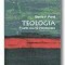 Teologia,foarte scurta introducere - David Ford