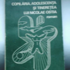 Copilaria, adolescenta si tineretea lu N. Ostia - Emilian Balanoiu