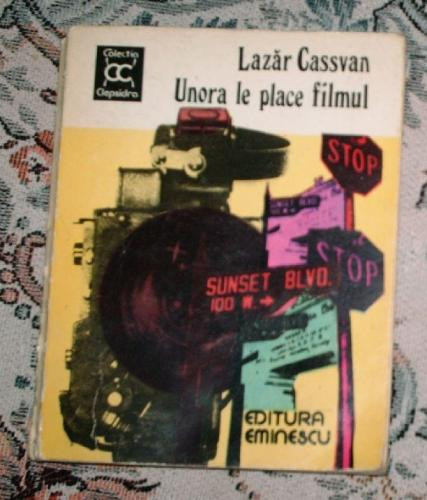 Unora le place filmul - Lazar Cassvan