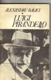 Alexandru Balaci - Luigi Pirandello