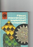 Doina S Marian - Fileuri , macrameuri , impletituri crosetate